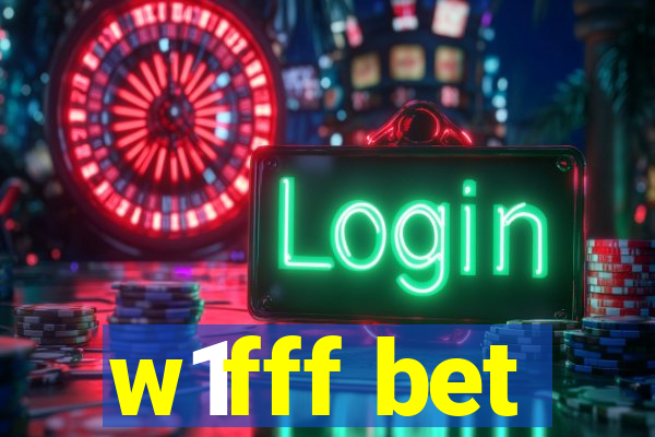w1fff bet